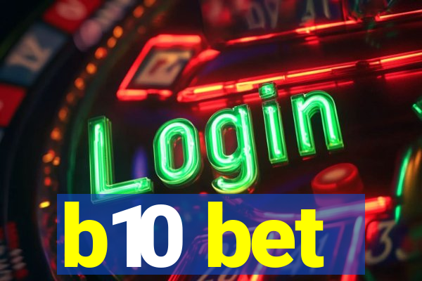 b10 bet